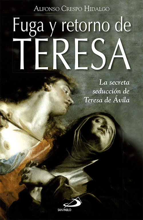 FUGA Y RETORNO DE TERESA - EMAUS .