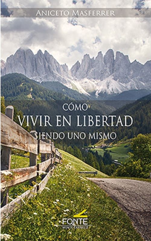 COMO VIVIR EN LIBERTAD SIENDO UNO MISMO