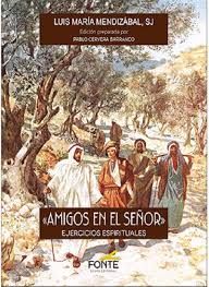AMIGOS EN EL SEÑOR. EJERCICIOS ESPIRITUALES