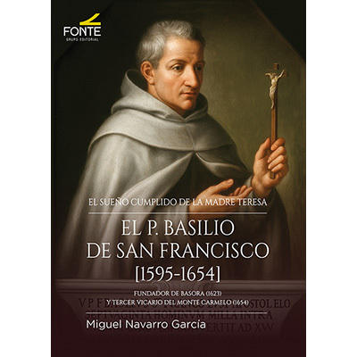 PADRE BASILIO DE SAN FRANCISCO (1595-1654), EL