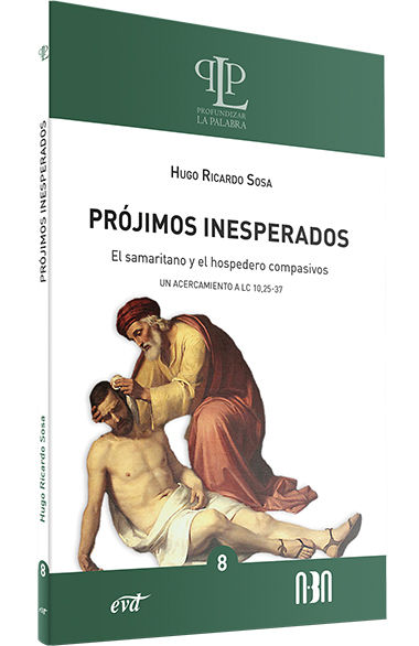 PROJIMOS INESPERADOS: EL SAMARITANO Y EL HOSPEDERO COMPASIV