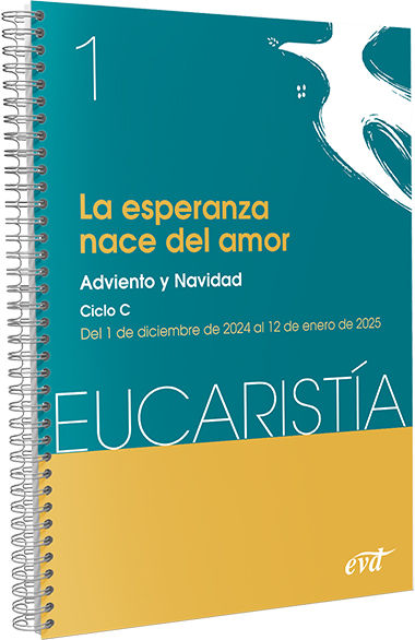 ESPERANZA NACE DEL AMOR (EUCARISTIA Nº 1/2025)