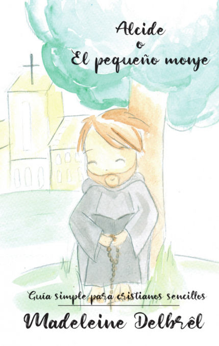 ALCIDE O EL PEQUEÑO MONJE