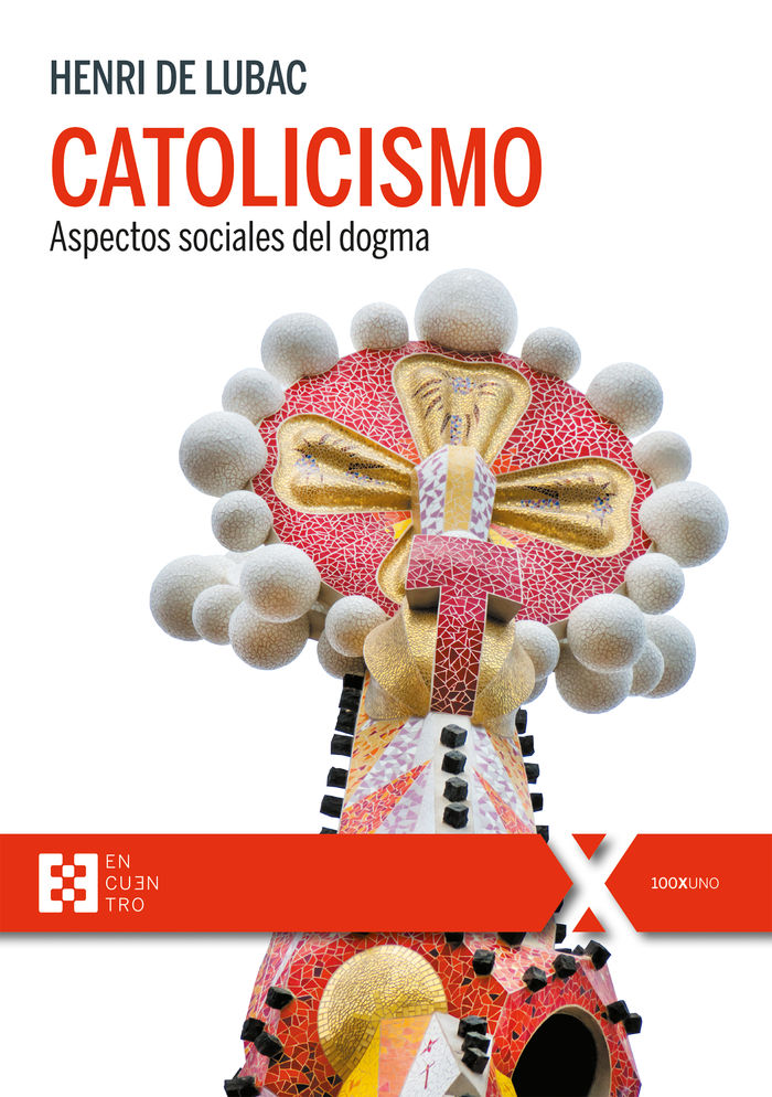 CATOLICISMO. ASPECTOS SOCIALES DEL DOGMA