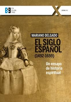 SIGLO ESPAÑOL (1492-1659)