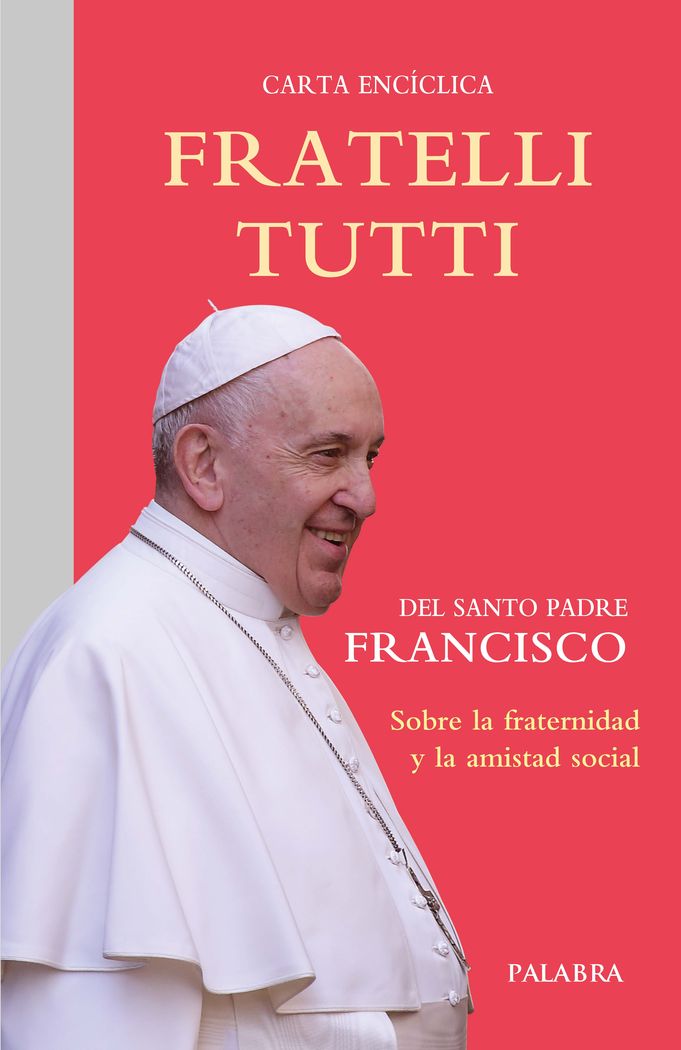 FRATELLI TUTTI. (PALABRA)