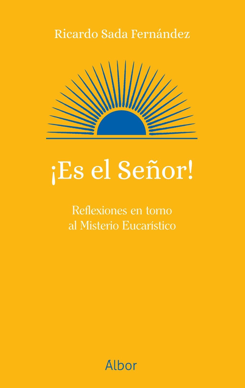 Es el Señor!