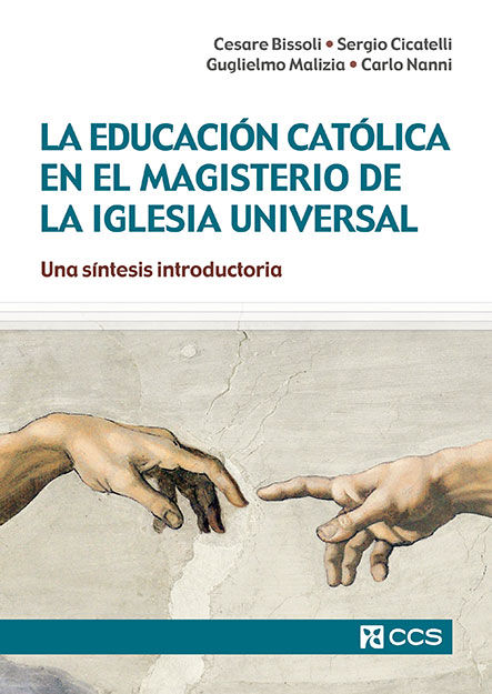 EDUCACION CATOLICA EN EL MAGISTERIO DE LA IGLESIA UNIVERSAL