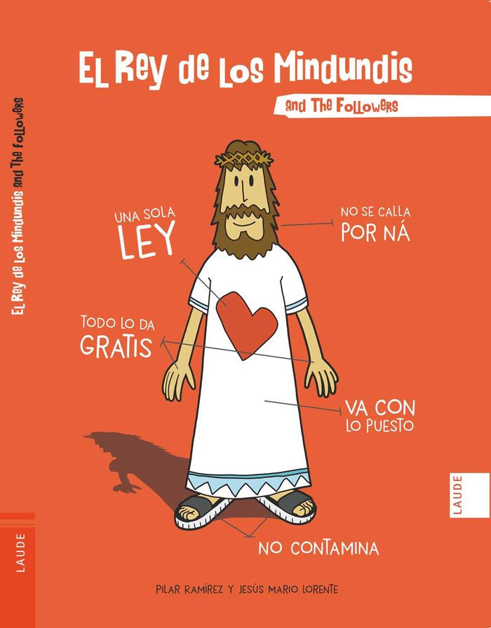 REY DE LOS MINDUNDIS, EL