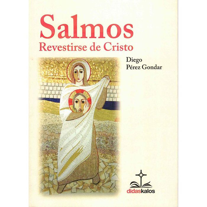 SALMOS, REVESTIRSE DE CRISTO