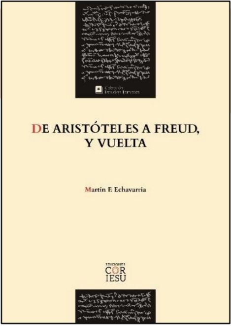 DE ARISTOTELES A FREUD, Y VUELTA