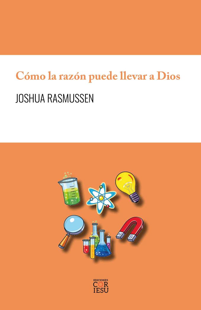COMO LA RAZON PUEDE LLEVAR A DIOS