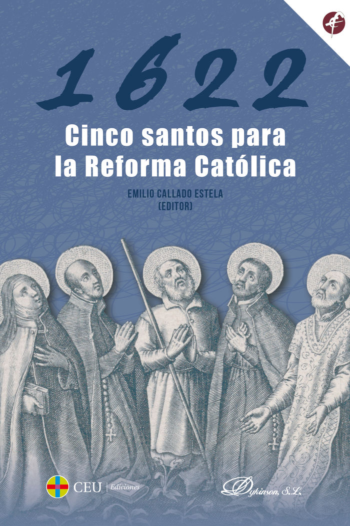 1622. CINCO SANTOS PARA LA REFORMA CATOLICA