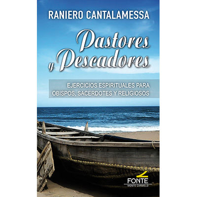 PASTORES Y PESCADORES. EJERCICIOS ESPIRITUALES