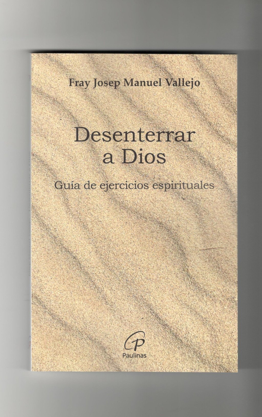 Desenterrar a Dios
