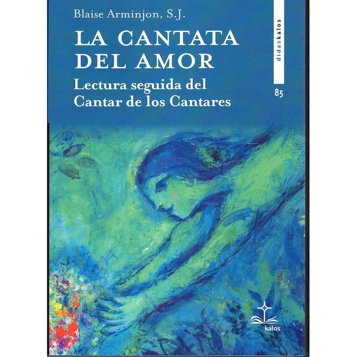 CANTATA DEL AMOR, LA. LECTURA SEGUIDA CANTAR CANTARES