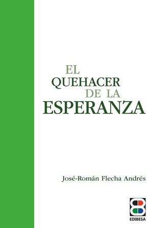 QUEHACER DE LA ESPERANZA, EL