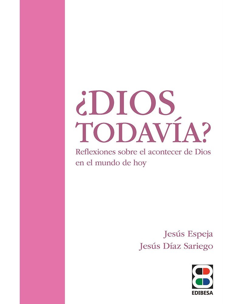 DIOS TODAVÍA?