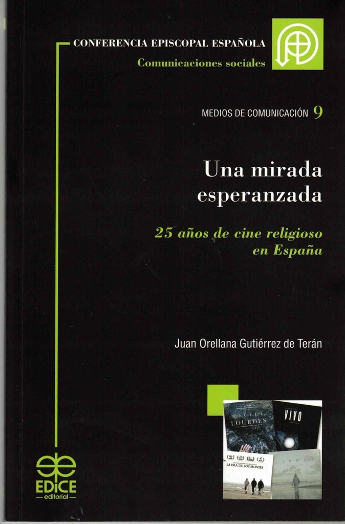 UNA MIRADA ESPERANZADA. 25 AÑOS DE CINE RELIGIOSO ESPAÑA