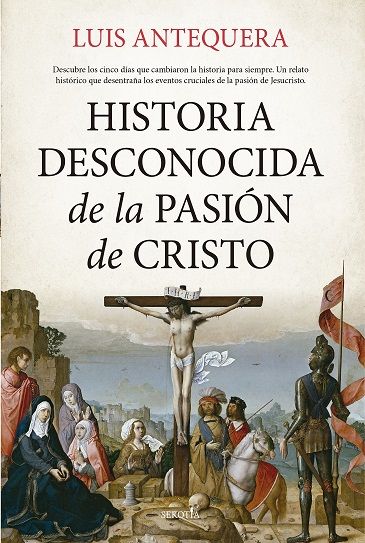 HISTORIA DESCONOCIDA DE LA PASIËN DE CRISTO