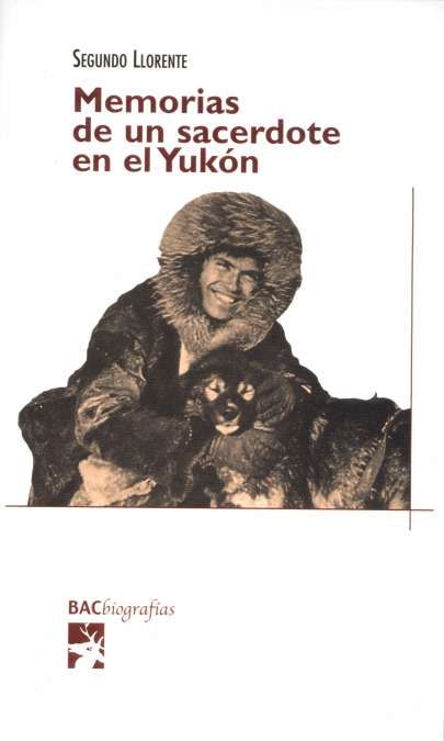 MEMORIAS DE UN SACERDOTE EN EL YUKON