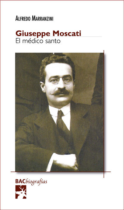 GIUSEPPE MOSCATI. EL MEDICO SANTO