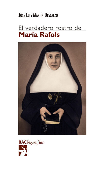 VERDADERO ROSTRO DE MARIA RAFOLS
