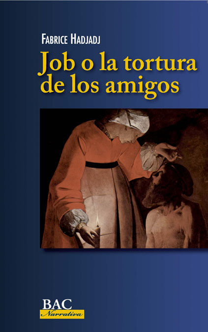 JOB O LA TORTURA DE LOS AMIGOS