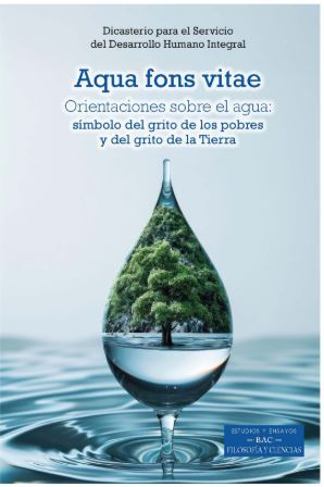 AQUA FONS VITAE ORIENTACIONES SOBRE EL AGUA. nº 288