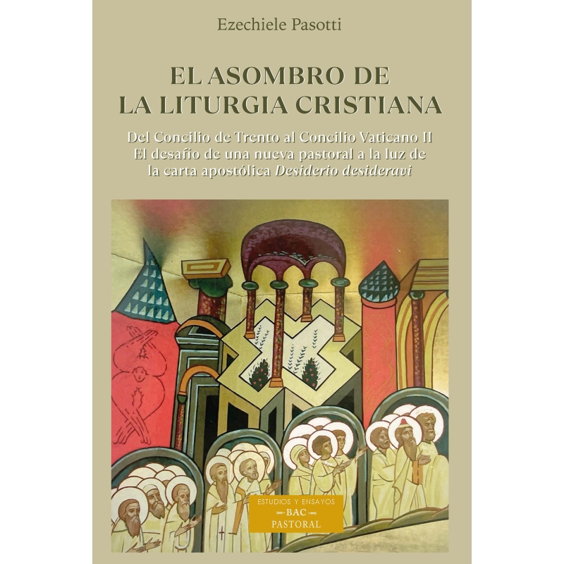 EL ASOMOBRO DE LA LITURGIA CRISTIANA nº292