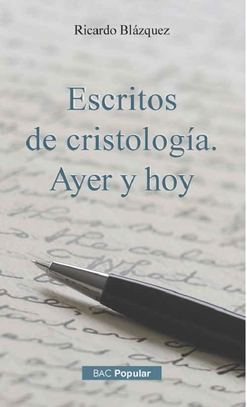 ESCRITOS DE CRISTOLOGIA. AYER Y HOY nº 280