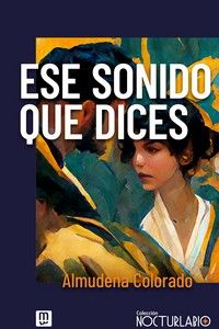 ESE SONIDO QUE DICES