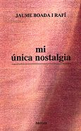 MI UNICA NOSTALGIA