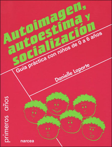 AUTOIMAGEN, AUTOESTIMA Y SOCIALIZACION