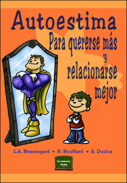 AUTOESTIMA, PARA QUERERSE MAS Y RELACIONARSE MEJOR