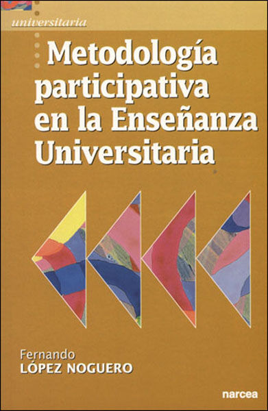 METODOLOGIA PARTICIPATIVA EN LA ENSEÑANZA UNIVERSITARI