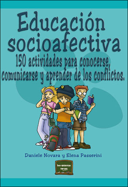 EDUCACION SOCIOAFECTIVA. 150 ACTIVIDADES PARA CONOCERSE