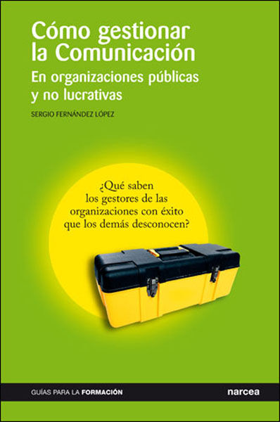 COMO GESTIONAR LA COMUNICACION, EN ORGANIZACIONES PUBLICAS Y