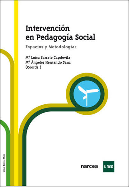 INTERVENCION EN PEDAGOGIA SOCIAL. ESPACIOS Y METODOLOGIAS