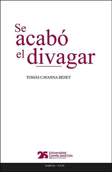 Se acabó el divagar