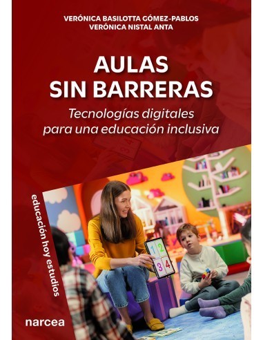 Aulas sin barreras:tecnologias digitales para una educacion