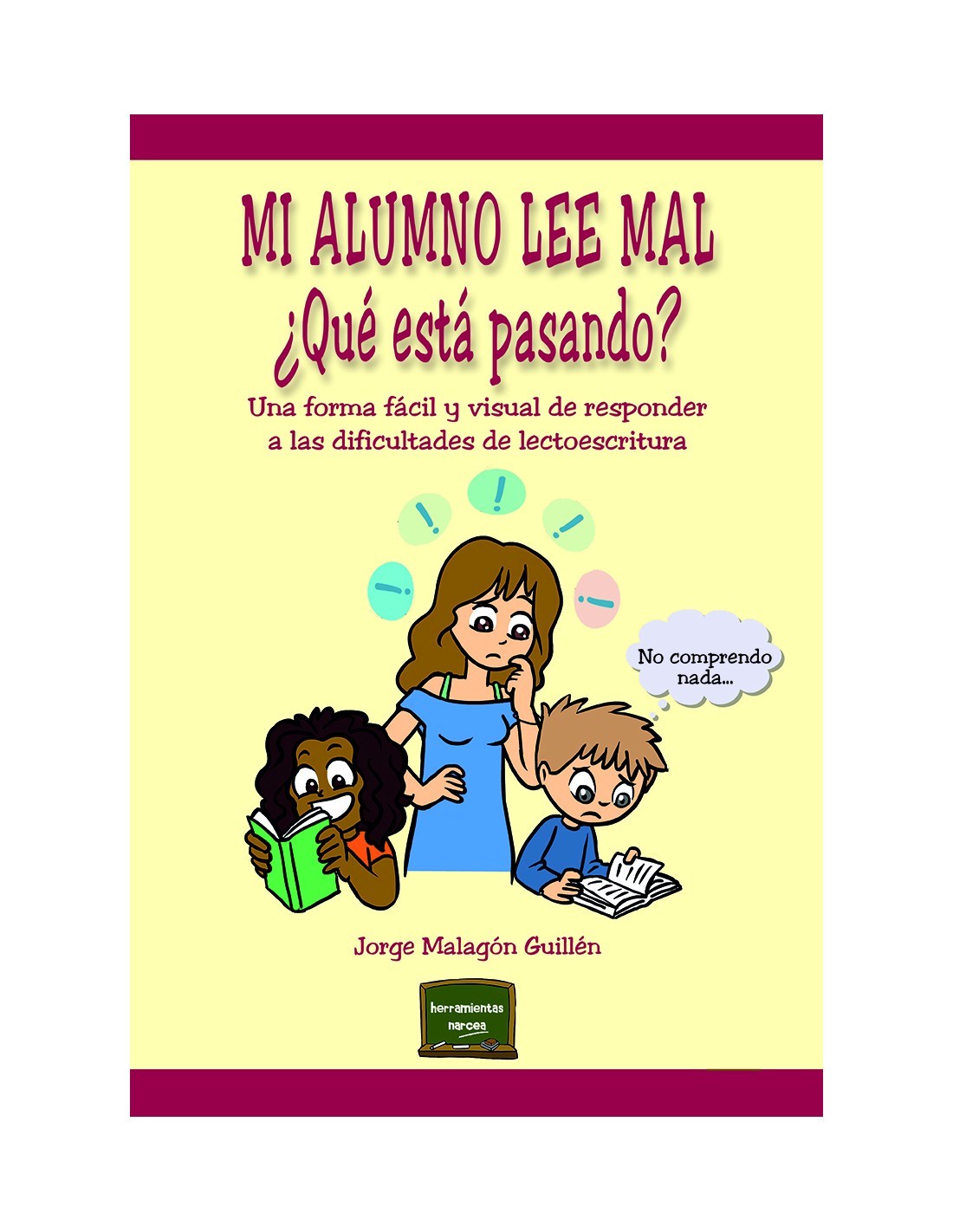 MI ALUMNO LEE MAL. ¿QUE ESTA PASANDO?