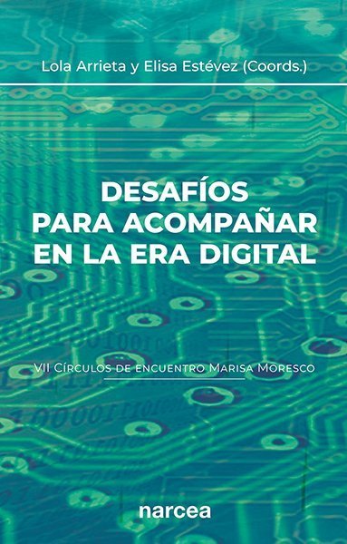Desafíos para acompañar en la era digital (VII Círculos de encuentro Marisa More