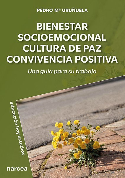Bienestar socioemocional, Cultura de paz, Convivencia positiva
