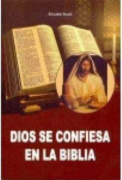 DIOS SE CONFIESA EN LA BIBLIA