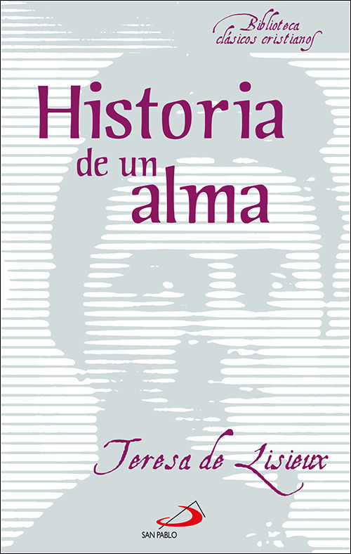 Hª DE UN ALMA (SP). BIBLIOTECA CLASICOS CRISTIANOS