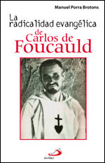 RADICALIDAD EVANGELICA DE CARLOS DE FOUCAULD