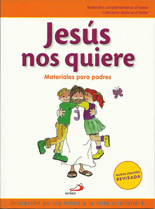 JESUS NOS QUIERE. (NUEVA ED.) PADRES