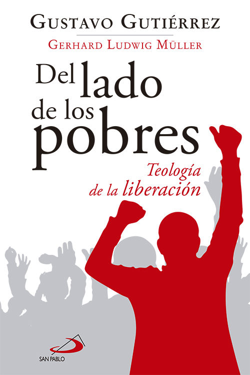 DEL LADO DE LOS POBRES. TEOLOGIA DE LA LIBERACION