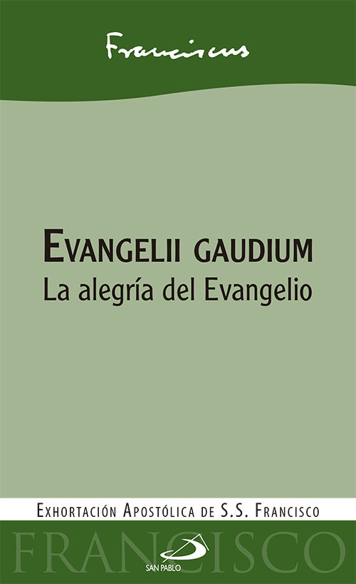 EVANGELII GAUDIUM (SP). LA ALEGRIA DEL EVANGELIO